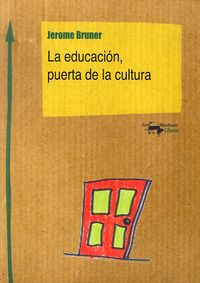 La educación, puerta de la cultura, de Bruner, Jerome | portada del libro