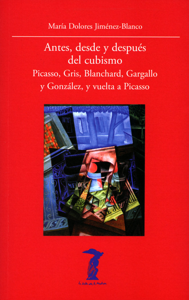 Antes, desde y después del cubismo, de Jiménez-Blanco, María Dolores | portada del libro