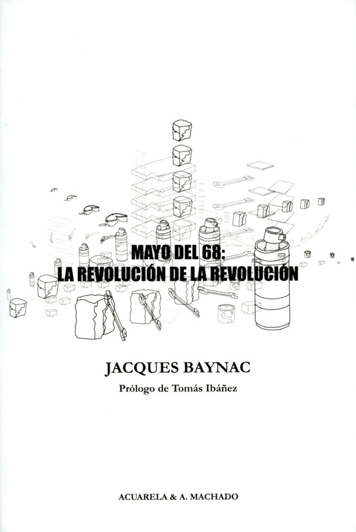 Mayo del 68: La revolución de la revolución, de Baynac, Jacques | portada del libro