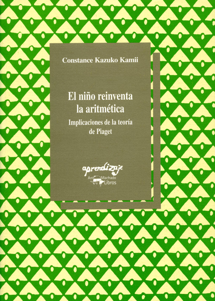 El niño reinventa la aritmética, de Kazuko Kamii, Constance | portada del libro