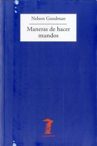 Maneras de hacer mundos, de Goodman, Nelson | portada del libro
