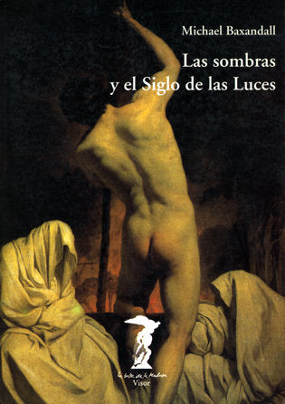 Las sombras y el Siglo de las Luces, de Baxandall, Michael | portada del libro