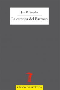 La estética del Barroco, de Snyder, Jon R. | portada del libro