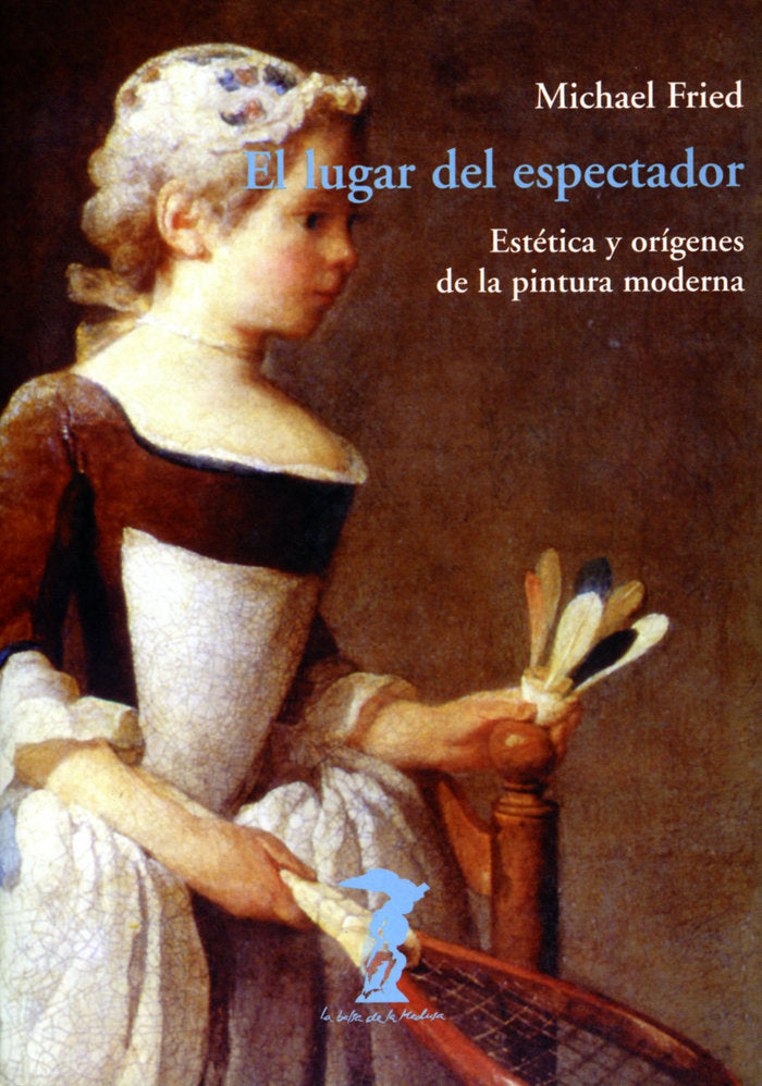 El lugar del espectador, de Fried, Michael | portada del libro