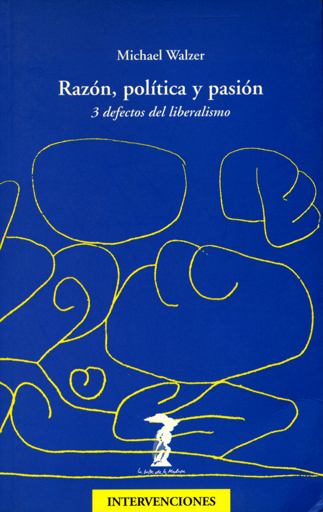 Razón, política y pasión, de Walzer, Michael | portada del libro