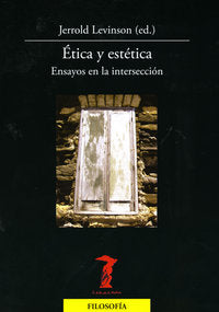 Ética y estética, de LEVINSON, JERROLD (ED.) | portada del libro