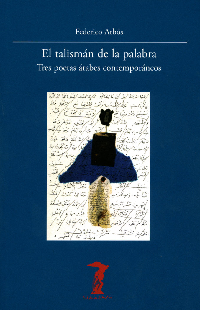 EL TALISMAN DE LA PALABRA, de ARBOS, FEDERICO | portada del libro