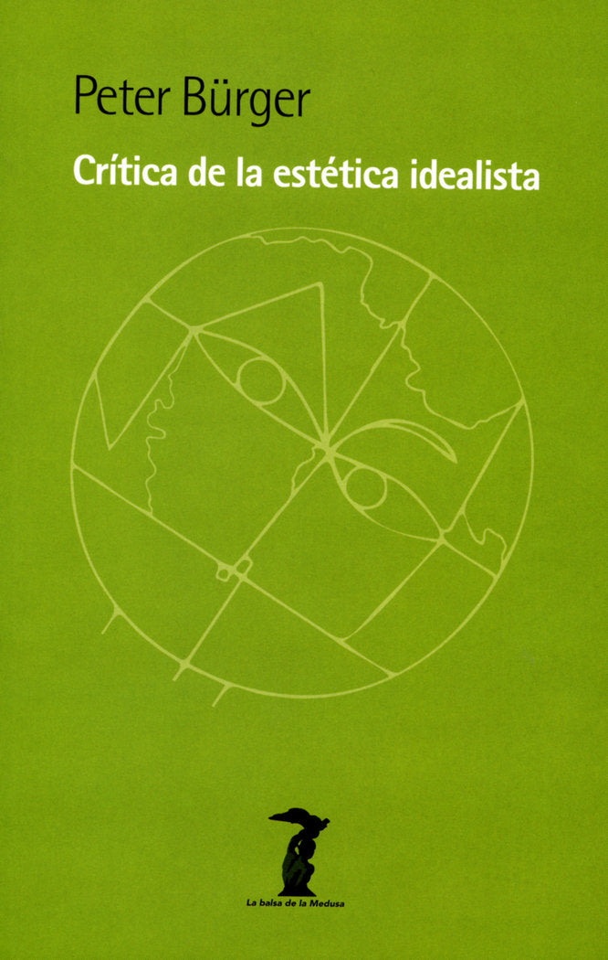 CRITICA DE LA ESTETICA IDEALISTA, de BURGER, PETER | portada del libro