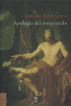Apología del arrepentido, de Valdecantos Alcaide, Antonio | portada del libro