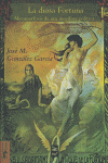 La diosa Fortuna, de González García, José María | portada del libro