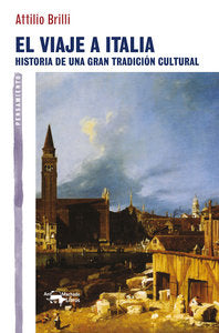 El viaje a Italia, de Brilli, Attilio | portada del libro