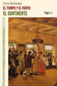 El tiempo y el viento - El continente, de Verissimo, Erico | portada del libro