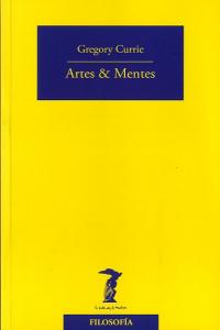 Artes & Mentes, de Currie, Gregory | portada del libro