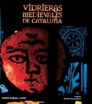 Vidrieras medievales de Cataluña, de Barral i Altet | portada del libro