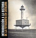 INTRUDUCCIO A LA HISTORIA DE LA FOTOGRAFIA A CATALUNYA, de TERRE, LAURA | portada del libro
