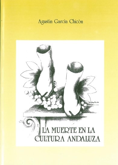 Muerte en la cultura andaluza, la, de GARCIA CHACON, AGUSTIN | portada del libro