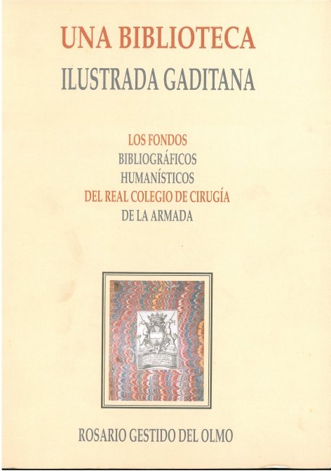 Una Biblioteca ilustrada gaditana, de Gestido del Olmo, Rosario | portada del libro