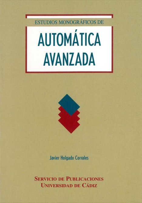 Estudios monográficos de automática avanzada, de HOLGADO REDONDO, JAVIER | portada del libro