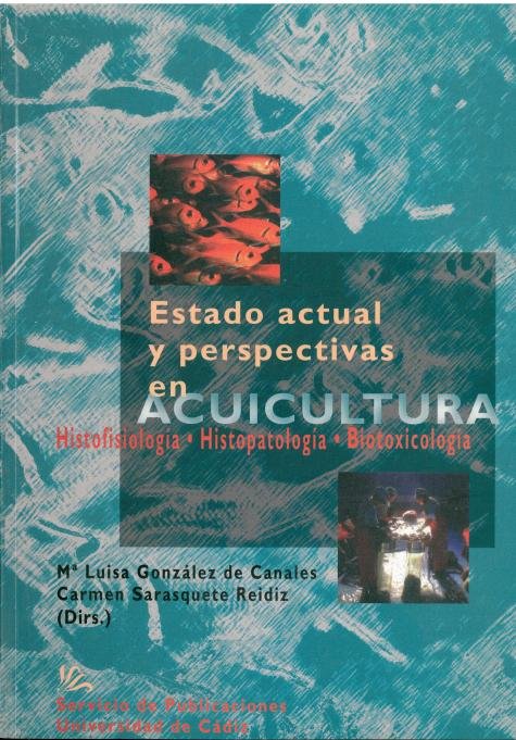 ESTADO ACTUAL Y PERSPECTIVAS EN ACUICULTURA, de GONZALEZ DE CANALES, Mª LUISA | portada del libro