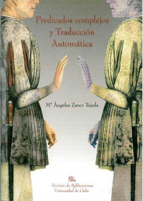 PREDICADOS COMPLEJOS Y TRADUCCION AUTOMATICA, de ZARCO TEJADA, MARIA ANGELES | portada del libro