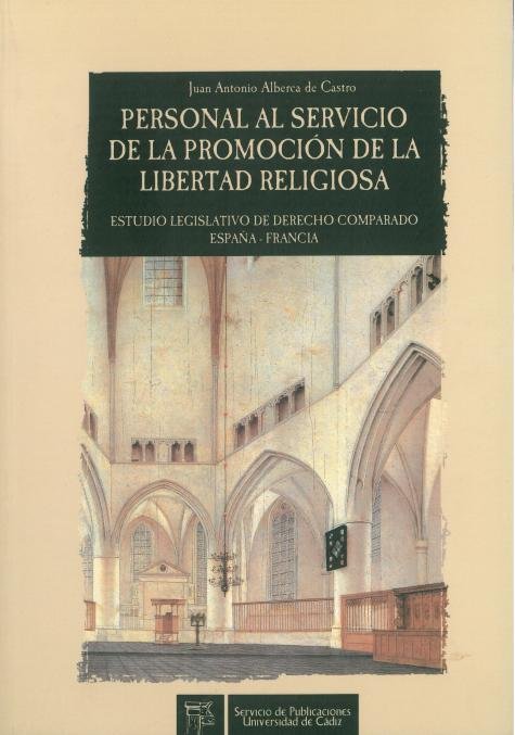 PERSONAL AL SERVICIO DE LA PROMOCION DE LA LIBERTAD RELIGIOSA, de ALBERCA DE CASTRO, JUAN ANTONIO | portada del libro