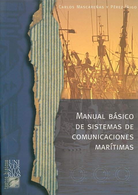 MANUAL BASICO DE SISTEMAS DE COMUNICACIONES MARITIMAS, de MASCAREÑAS Y PEREZ-IÑIGO | portada del libro