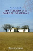 Vida y Cultura en el Campo de Calatrava (I), de A. M. CASTILLO | portada del libro