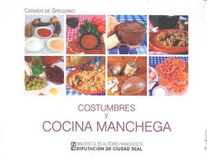 Costumbres y cocina manchega, de GREGORIO | portada del libro
