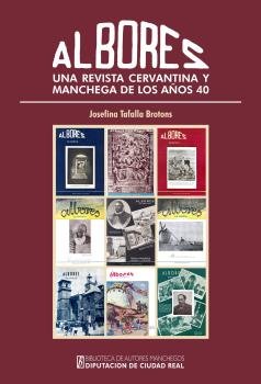 Albores, una revista cervantina y manchega de los años 40, de Tafalla Brotons, Josefina | portada del libro