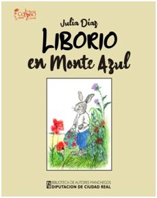 Liborio en Monte Azul, de DIAZ VERGARA, JULIA | portada del libro