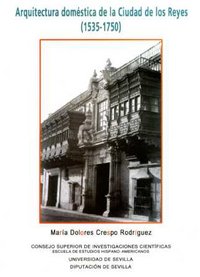 Arquitectura doméstica de la Ciudad de los Reyes (1535-1750), de Crespo Rodríguez | portada del libro