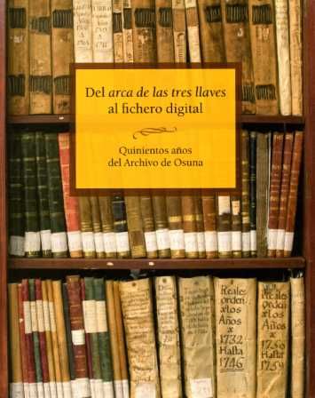 Del arca de las tres llaves al fichero digital, de Ledesma Gámez | portada del libro