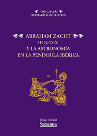 Abraham Zacut (1452-1515) y la astronomía en la Península Ibérica, de Goldstein, Bernard R. | portada del libro