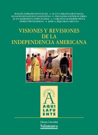 Visiones y revisiones de la independencia americana, de SANCHEZ GOMEZ | portada del libro