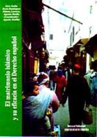 El matrimonio islámico y su eficacia en el Derecho español, de Motilla de la Calle | portada del libro