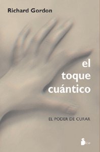 TOQUE CUANTICO, EL, de GORDON, RICHARD | portada del libro