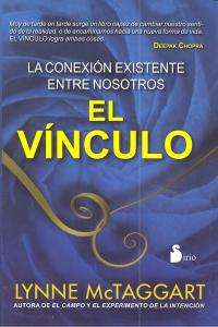 VINCULO, EL (RUSTICA), de MCTAGGART, LYNNE | portada del libro
