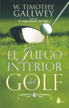 JUEGO INTERIOR DEL GOLF, EL, de W. Timothy Gallwey | portada del libro