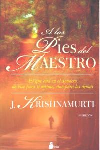 A LOS PIES DEL MAESTRO, de KRISHNAMURTI, J. | portada del libro