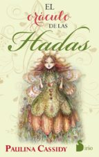 ORACULO DE LAS HADAS, EL (ESTUCHE), de PAULINA CASSIDY | portada del libro