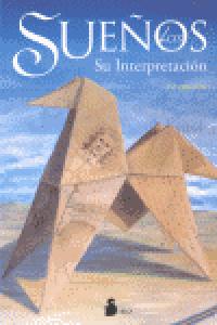 SUEÑOS, SU INTERPRETACION, LOS, de Anónimo | portada del libro