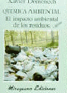 Química Ambiental. El Impacto Ambiental de los Residuos, de Doménech Antúnez, Xavier | portada del libro