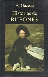 Historias de Bufones, de A. Gazeau | portada del libro