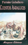 Cuentos Andaluces, de Caballero, Fernán | portada del libro