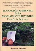 Educación Ambiental para Asociaciones Juveniles. Una Guía Práctica, de Varios autores | portada del libro