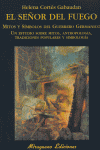 El Señor del Fuego. Mitos y símbolos del herrero germánico, de Cortés Gabaudan, Helena | portada del libro