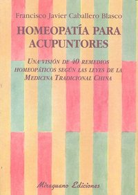 Homeopatía para acupuntores, de Caballero Blasco, Francisco Javier | portada del libro