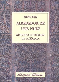 Alrededor de una nuez. Apólogos e historias de la Kábala, de Satz Tetelbaum, Mario | portada del libro