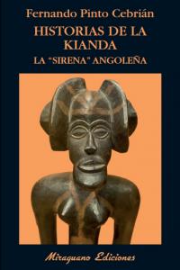 Historias de la Kianda. La "sirena" angoleña, de Pinto Cebrián, Fernando | portada del libro