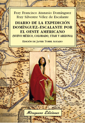 Diario de la expedición Domínguez-Escalante por el oeste americano, de Atanasio Domínguez, Francisco | portada del libro